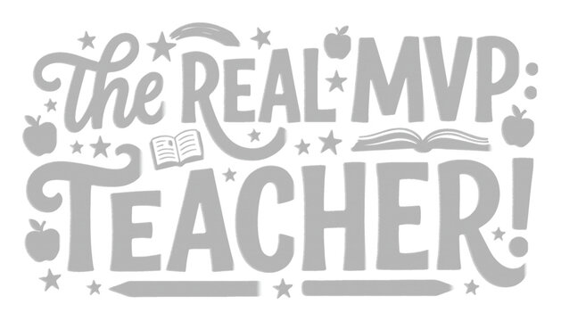 The real mvp teacher typography design with school icons