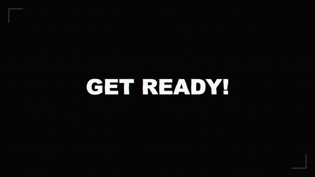 Get ready text with glitch effect on a dark grid background, anticipation, preparation, and warning message