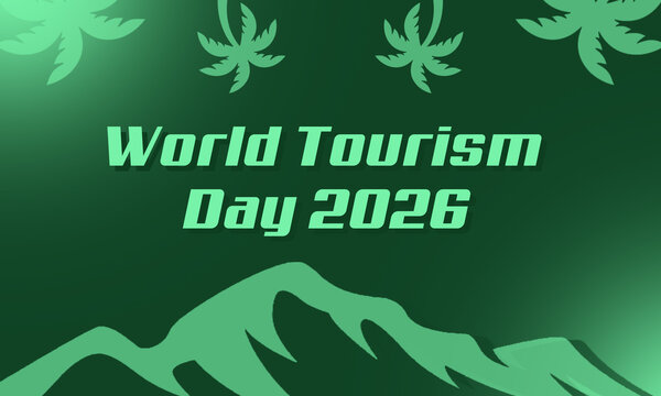 World Tourism Day 2026 graphic with green mountains and text on a dark background