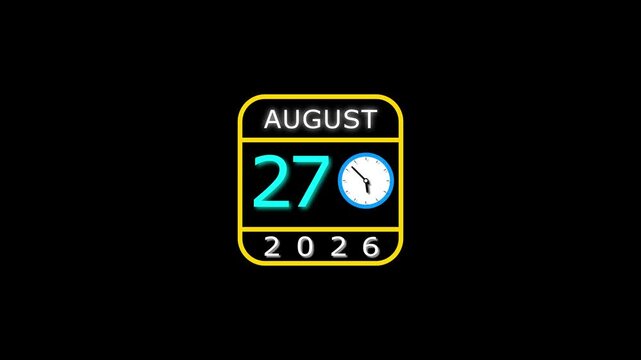 August 27 date 2026 animation . clock and black background clean and stunning 4k animation.