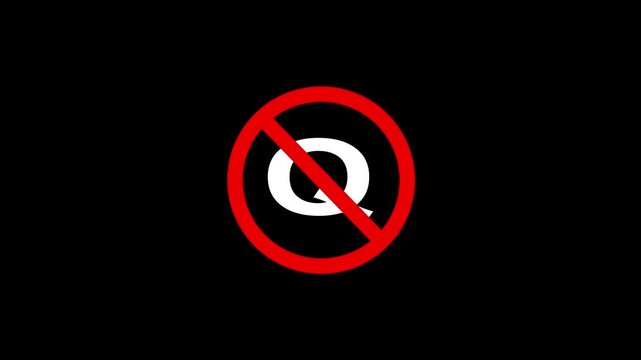 No letter q sign animation inside red circular forbidden symbol isolated on black background for motion design.