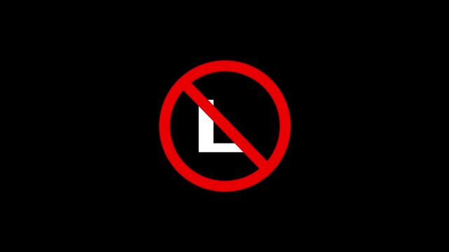 Prohibition sign showing a forbidden white letter L symbol on black background with clear motion and visual effect.