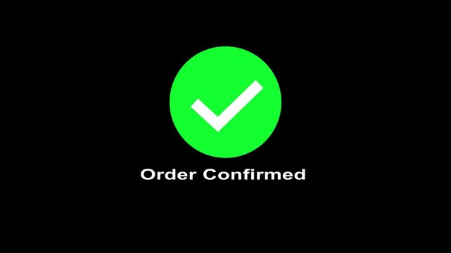 Green check mark in circle on black background with order confirmed text animation.