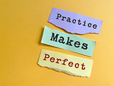 Practice Makes Perfect Skill Development and Mastery Concept