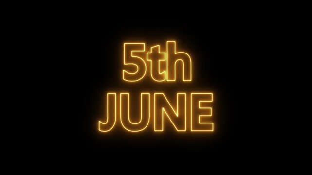 neon date text 5th June on black background. Animated glowing flickering neon inscription 5th June.