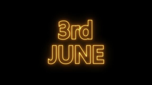 neon date text 3rd June on black background. Animated glowing flickering neon inscription 3rd June.