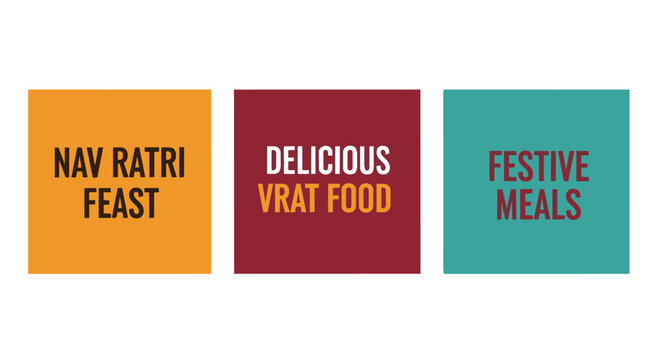 Three colorful geometric blocks featuring festive navratri text in orange, maroon and teal displaying delicious vrat food and festive meals for religious celebrations