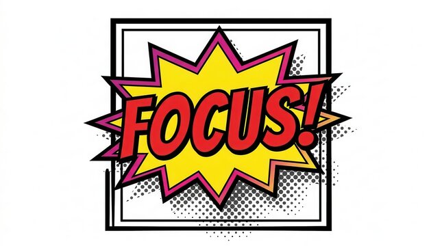 Comic Book Style "Focus!" Speech Bubble with Starburst and Halftone Effect