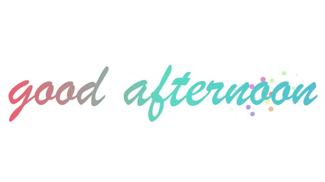 Animated Cursive Good Afternoon Greeting with Pastel Gradient Lettering and Soft Particle Motion Graphics