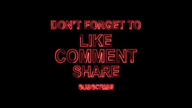 Neon Like Comment Share Subscribe Text Animation with Glowing Effect