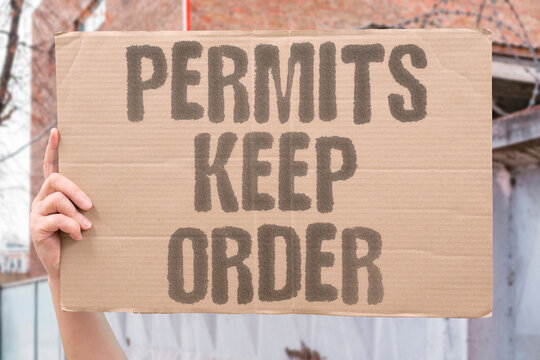 "Permits Keep Order" Legal approval helps manage public demonstrations. PROTEST. PERMITS. KEEP. ORDER. REGULATION.