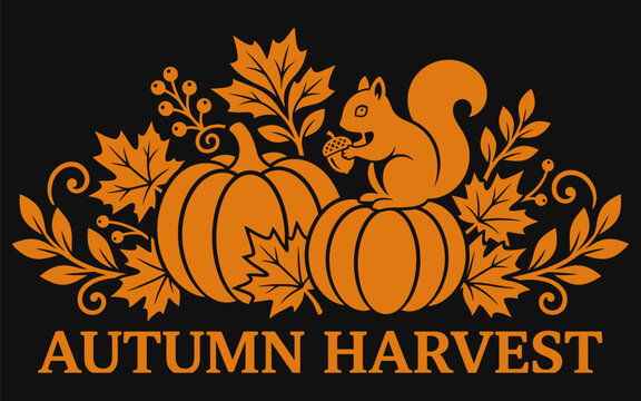 Detailed orange illustration of pumpkins maple leaves and a squirrel holding a nut with autumn harvest typography below