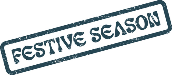 Authentic Distressed Rubber Stamp with Festive Season Text for Holiday Greetings ©  Design_ mn