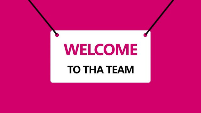 Welcome To Tha Team Hanging Sign Animation Onboarding Graphic Isolated on Magenta Pink Background Motion Graphic
