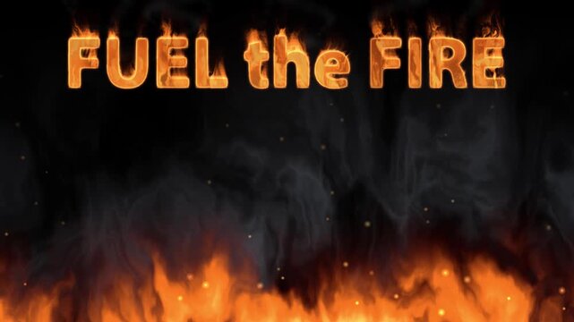Fuel the Fire Text Animation with Ground Flames and Smoke