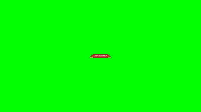 Disclaimer Warning Sign on Green Screen for Important Information and Legal Notices.