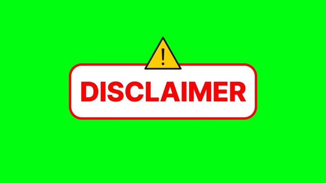 Animated Disclaimer Text Box with Warning Symbol on Green Screen.