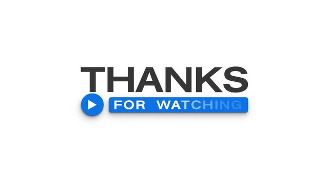 Video animation of a text animation of Thanks for watching on a white background. Animation for the end of a video. - Alpha channel - Seamless loop - Suitable for video blog. 