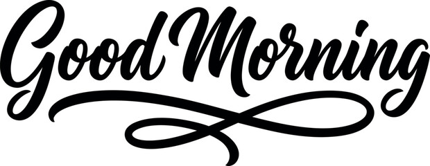 Elegant black good morning typography design with a decorative flourish isolated on a clean white background for greeting cards © Ammbia