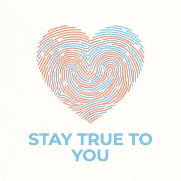 Bold STAY TRUE TO YOU text, a heart-shaped fingerprint, simple vector art, and a palette of pastel blue and coral