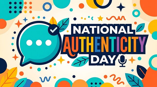 Speech bubble icon next to vivid flat vector design and powerful NATIONAL AUTHENTICITY DAY typography