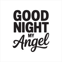 Naklejka premium Good night My Angel