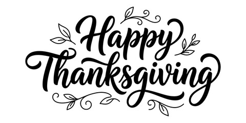 Elegant handlettered happy thanksgiving typography with flourishing leaves and swirls on a white background for festive autumn celebrations © markdefined