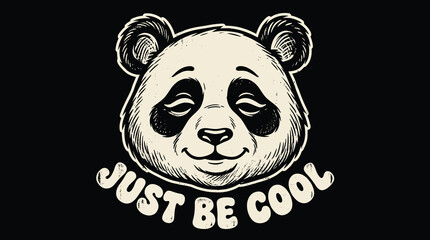 Vintage panda bear mascot with Just Be Cool text, retro hand-drawn panda head vector, monochrome streetwear animal illustration for apparel © Iconify Studio