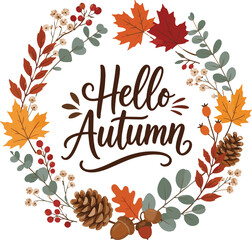 Hand-drawn hello autumn wreath with fall leaves and pinecones. Watercolor autumnal greeting circle for seasonal decor and crafts. © Tajina