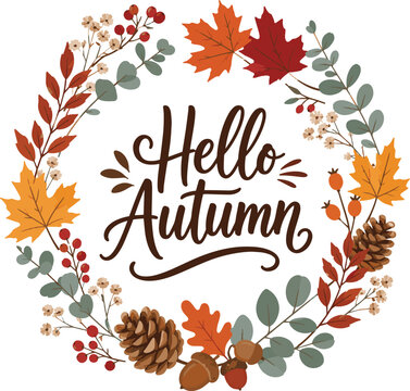 Hand-drawn hello autumn wreath with fall leaves and pinecones. Watercolor autumnal greeting circle for seasonal decor and crafts.