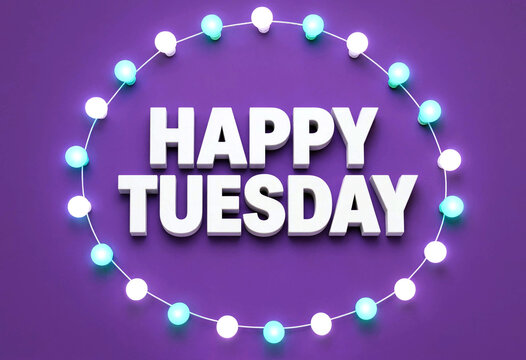 Colorful happy tuesday text surrounded by glowing light bulbs in a circle design