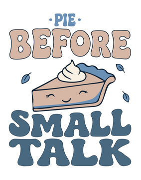 Sweet Pie Dessert With Small Talk