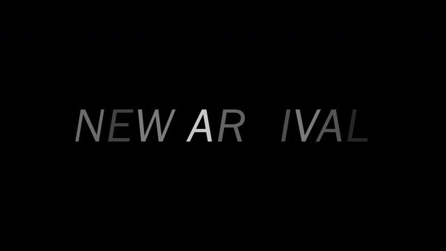 new arrival text cinematic looping animation for new catalog product launching fashion, text animation black and white blink on transparent background, 4k video