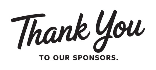 Thank you to our sponsors hand lettering typography design element isolated on transparent background for cards. © MST