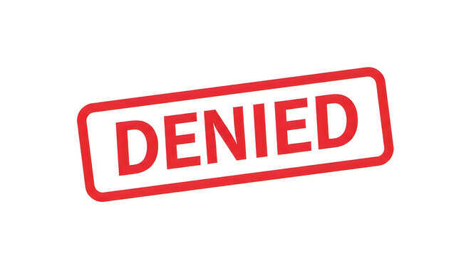 A bold red stamp with the word denied in white text, symbolizing refusal or rejection, conveying a definitive outcome with strong visual impact
