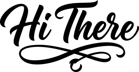 Elegant hi there typography design featuring beautiful calligraphic script lettering perfect for greeting cards and social media graphics © MohammadNazrul