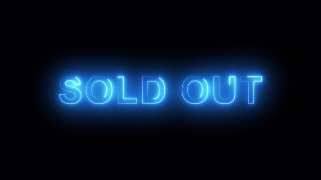 Neon glowing sold out text Futuristic neon sold out text animation with glowing effect Dynamic neon text showing sold out status with luminous effect text, sold, out, template, words, stamp, sale