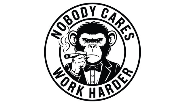 Monkey boss character smoking a cigar wearing a suit and bow tie with nobody cares work harder text