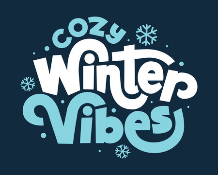 Cozy winter vibes typography vector banner design with snowflakes and snow dots illustration. Winter season lettering background for winter sale greeting card, poster, t-shirt design.