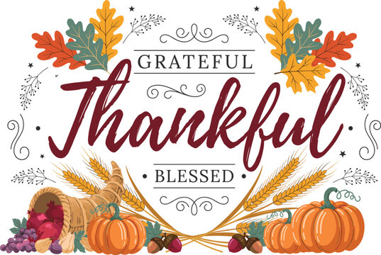Grateful thankful blessed thanksgiving greeting card design with cornucopia and pumpkins