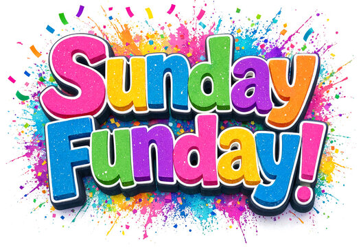 Colorful sunday funday text with vibrant splatter effects and confetti celebration design