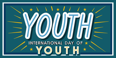 Youth typography with starbursts a vector illustration for international day © Achinta