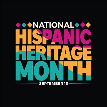 National Hispanic Heritage Month September 15 typography banner design. Colorful bold geometric graphic background vector illustration for Hispanic culture celebration event poster, card.