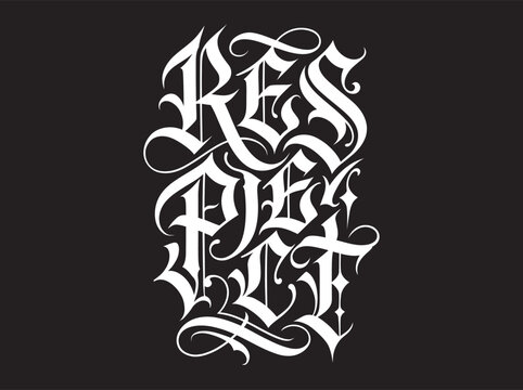 Respect word written in gothic blackletter calligraphy style
