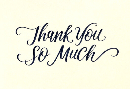 Beautiful elegant handwritten thank you so much calligraphy text in cursive style