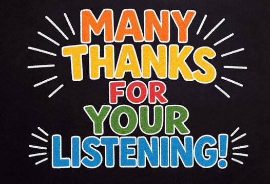 Colorful thank you message with glowing text saying many thanks for your listening