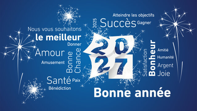 Happy New Year 2027 white all wishes French word cloud text with 2027 year calendar pages number and light sparkle firework on blue background vector