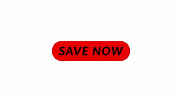 Save now button sign animation on transparent background, in 4k animation with alpha channel save now button with mouse cursor icon animated. save now button sign animation