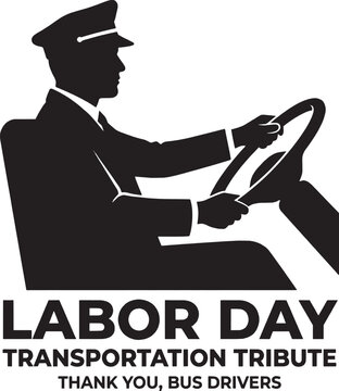 Labor day tribute icon with a bus driver silhouette steering a vehicle to thank professional transport workers Vector