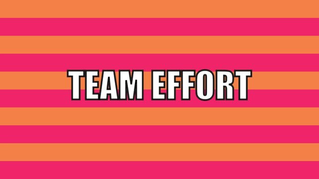 Team effort text animation on vibrant orange and pink striped 4k background, collaboration teamwork business